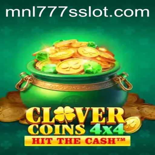Exploring CloverCoins4x4: A New Era of Digital Gaming with MNL777S