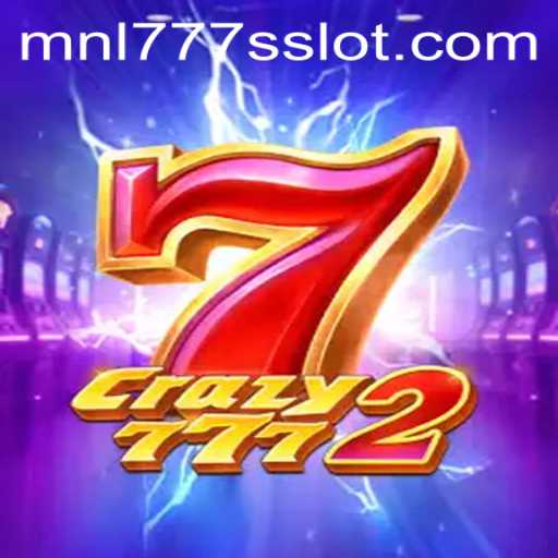 Experience the Thrill of Crazy7772: A Dive into the World of MNL777S