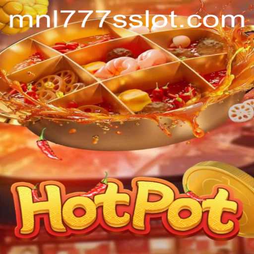 Hotpot: Unraveling the Game MNL777S