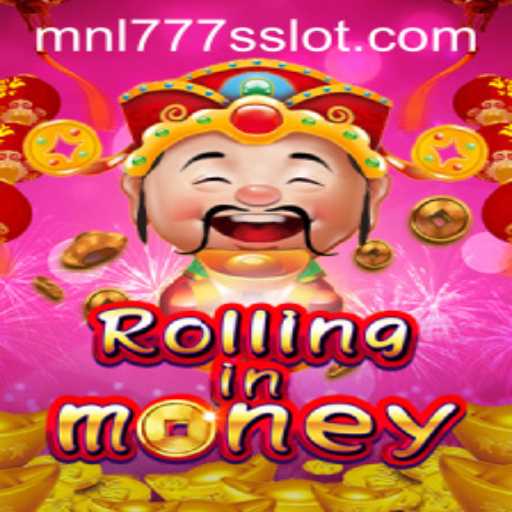 Discover the Excitement of RollingInMoney with MNL777S