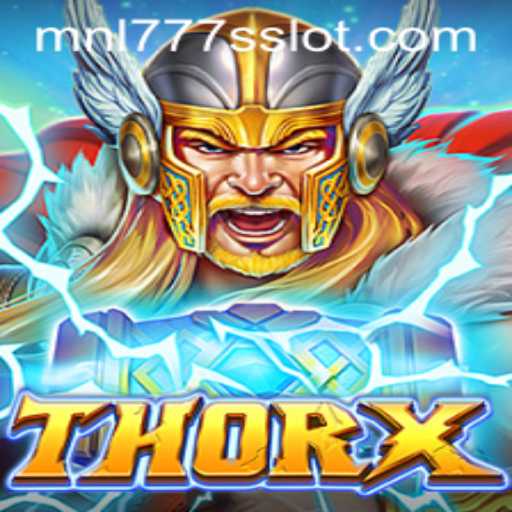 Unveiling ThorX: An Epic Gaming Experience with MNL777S