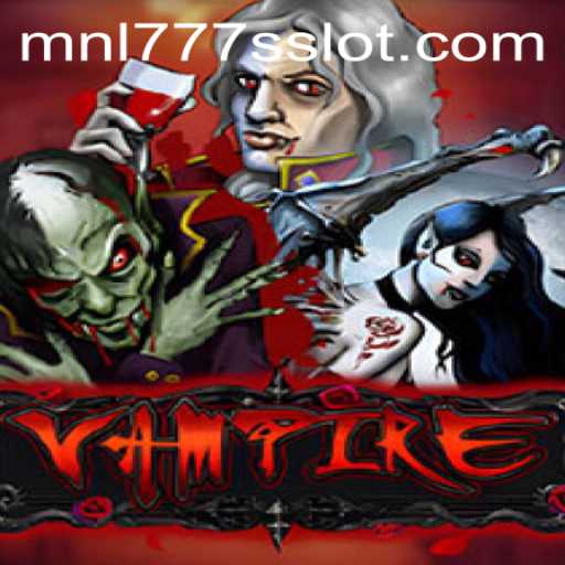 Unveiling the Thrills of Vampire: A Comprehensive Guide to the Game MNL777S